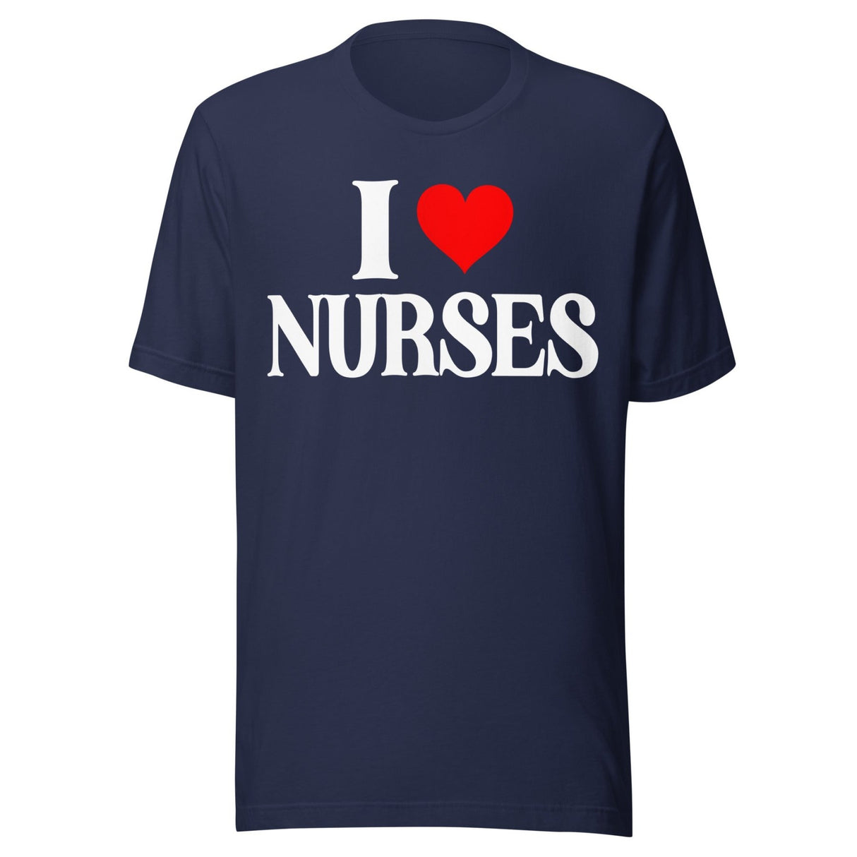 I Love Nurses Shirt