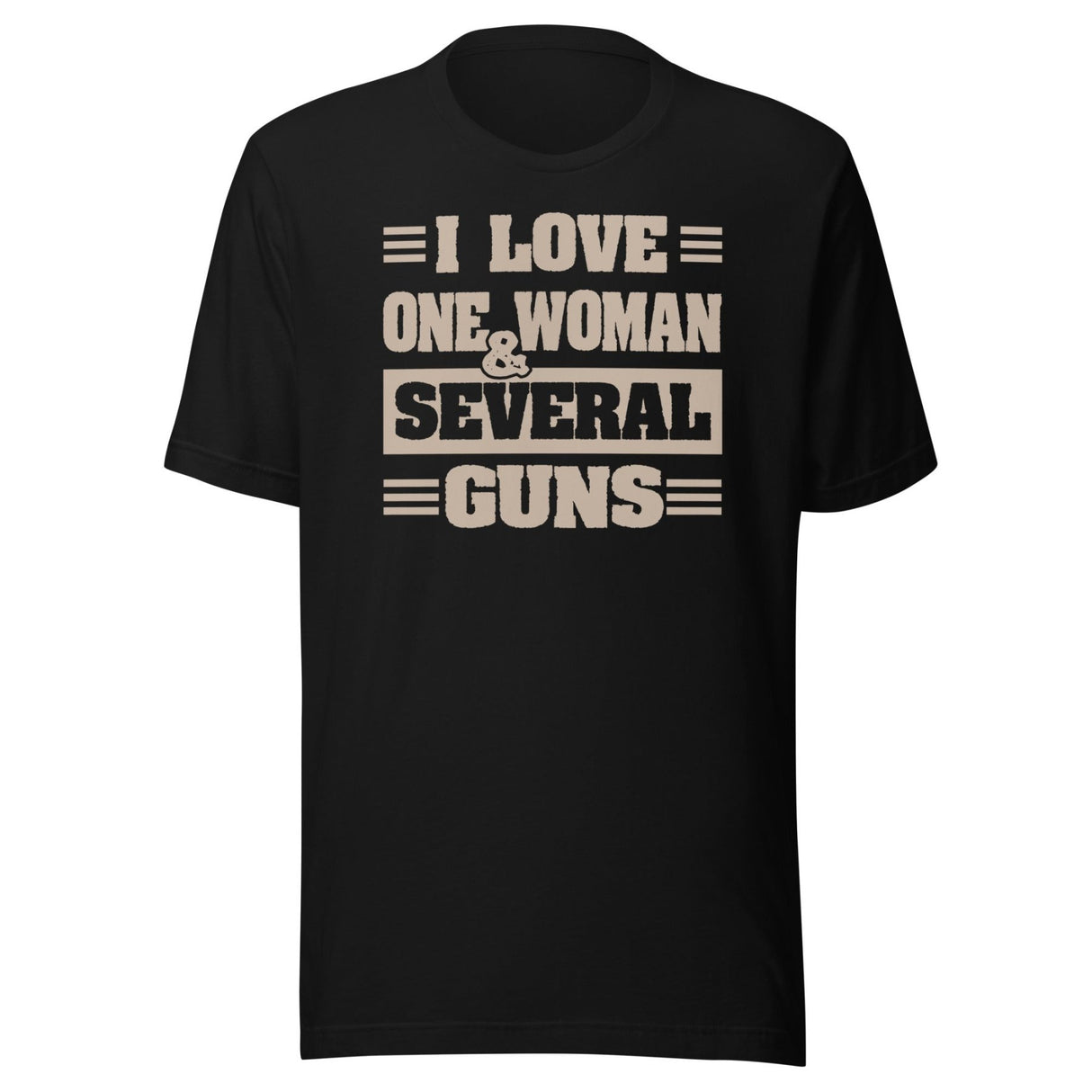 I Love One Woman and Several Guns Shirt