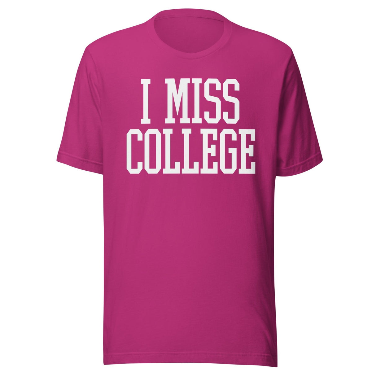I Miss College Shirt