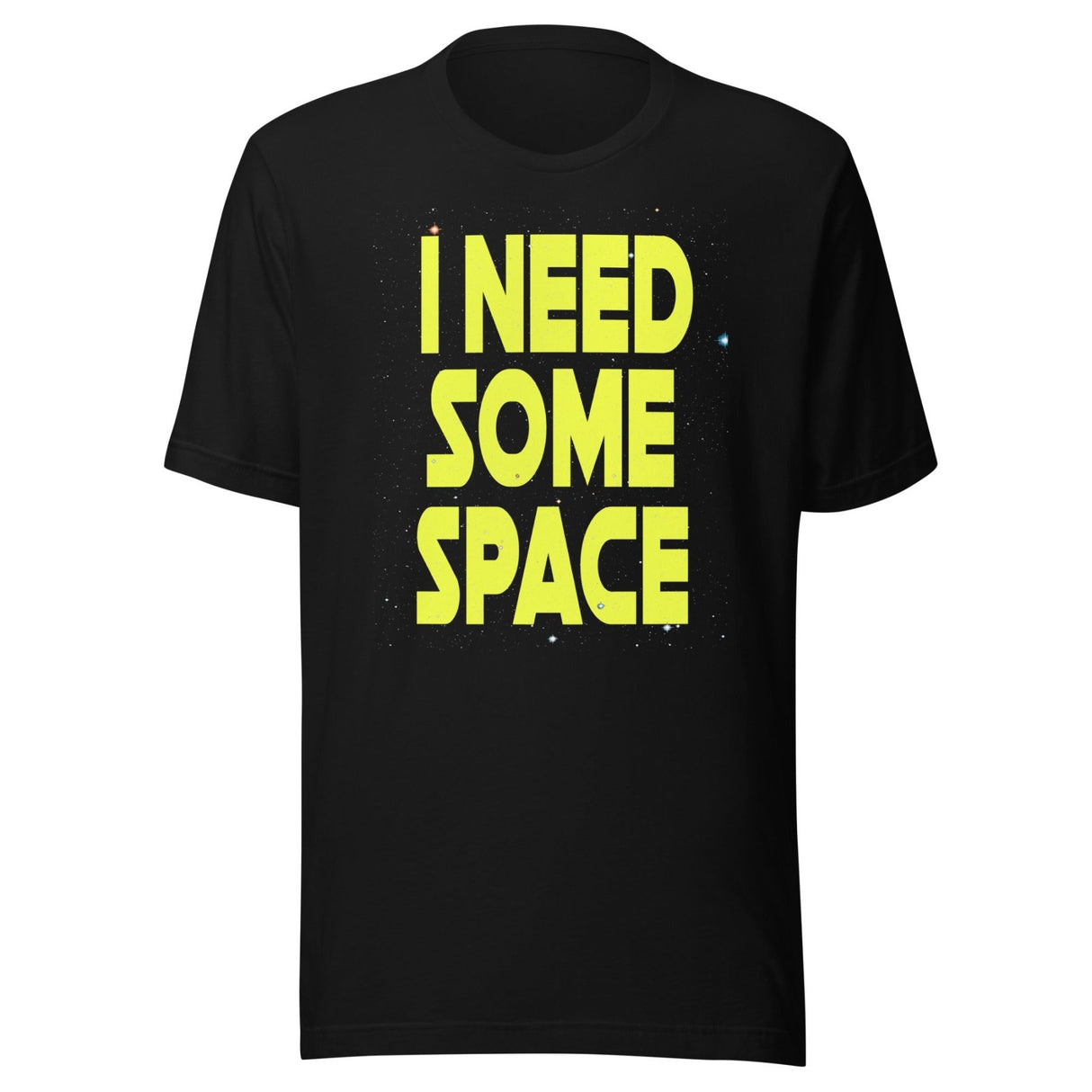 I Need Some Space Shirt