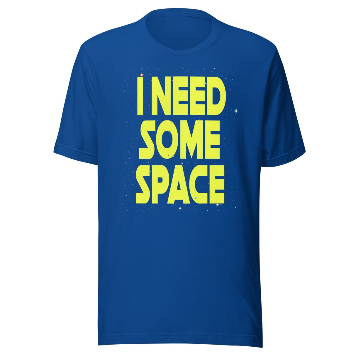 I Need Some Space Shirt
