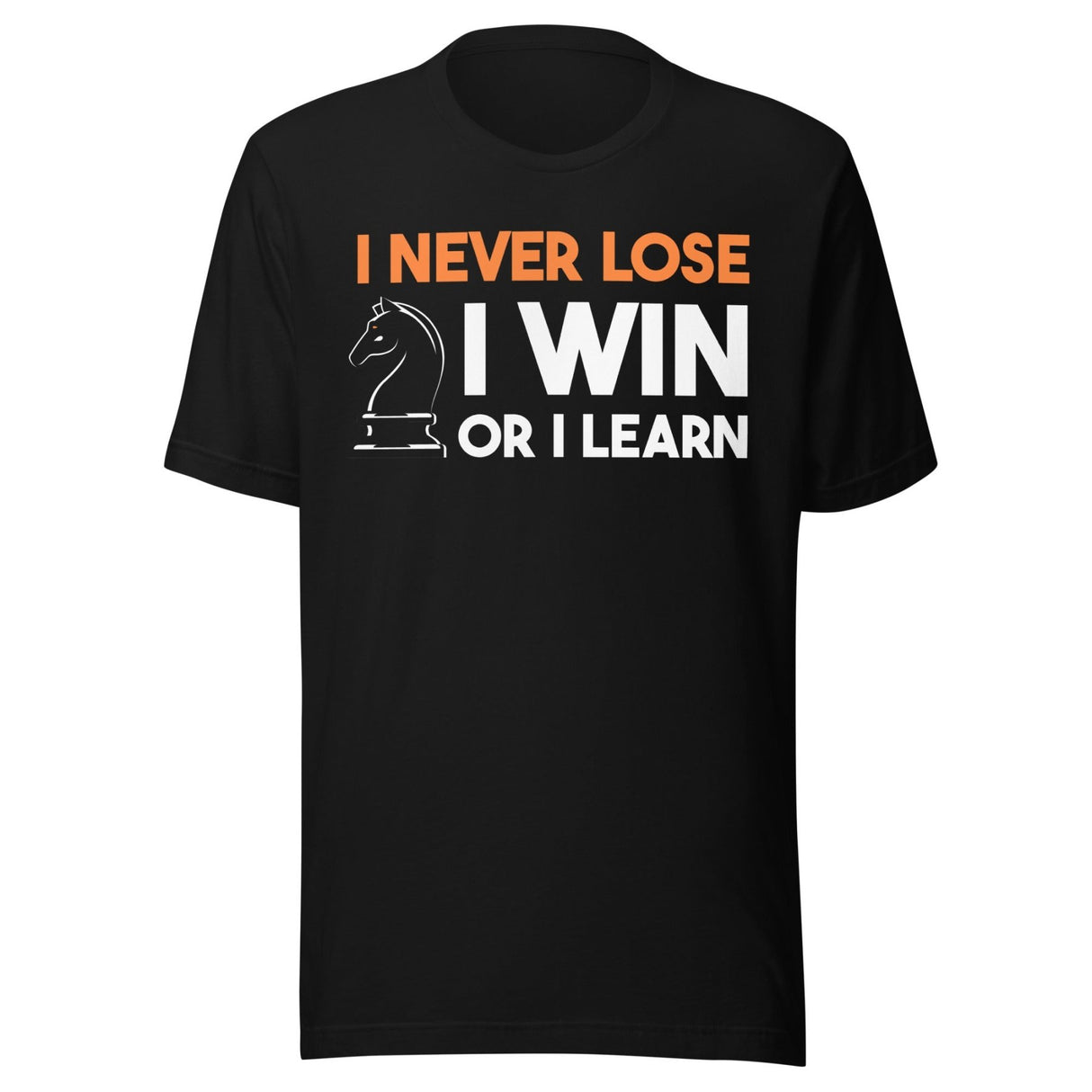 I Never Lose Chess Shirt
