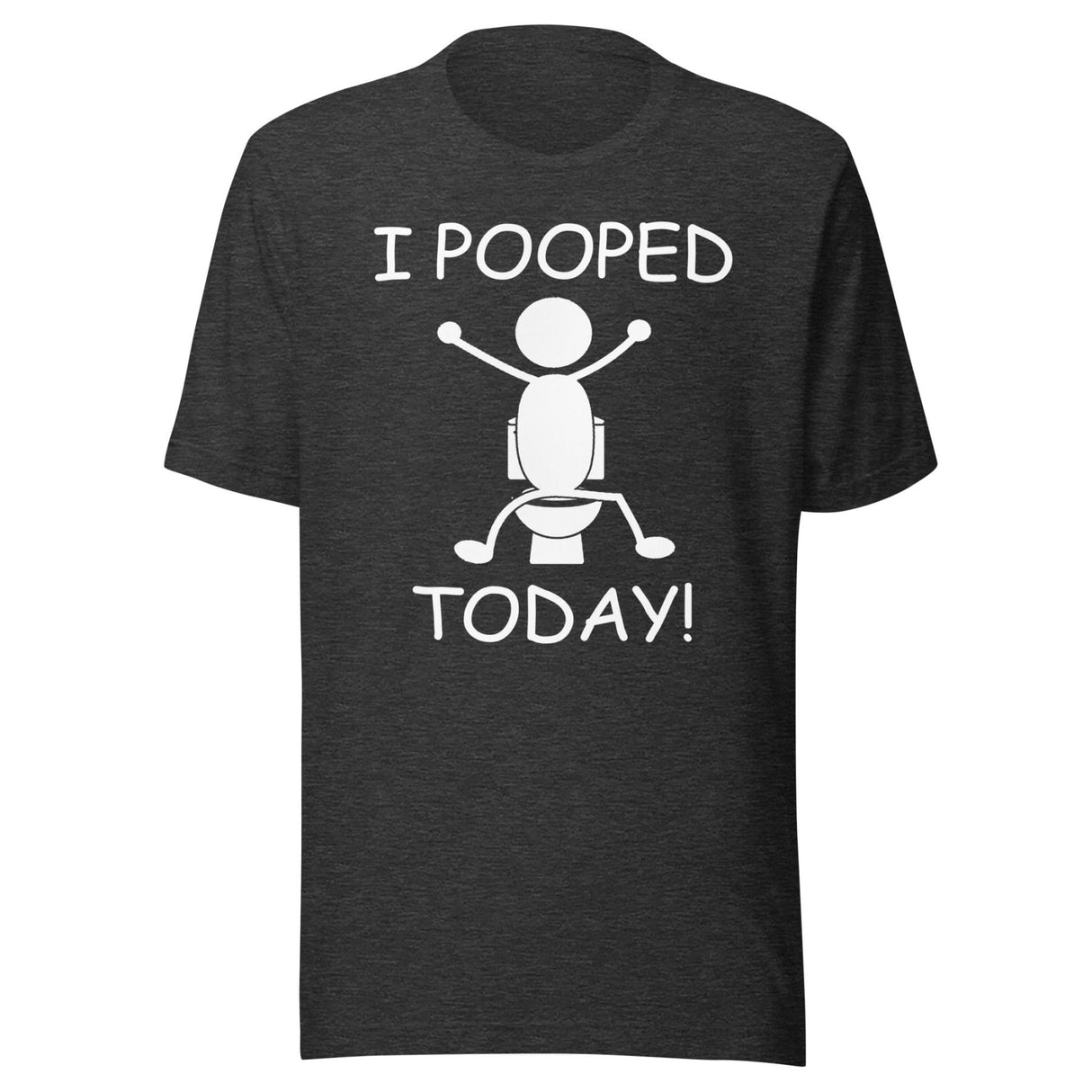 I Pooped Today Shirt