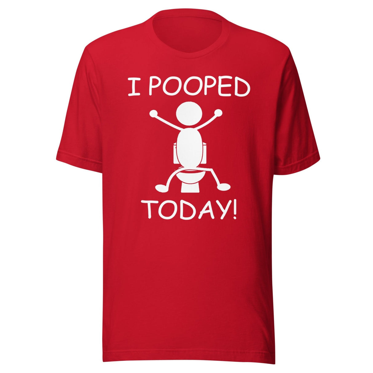 I Pooped Today Shirt