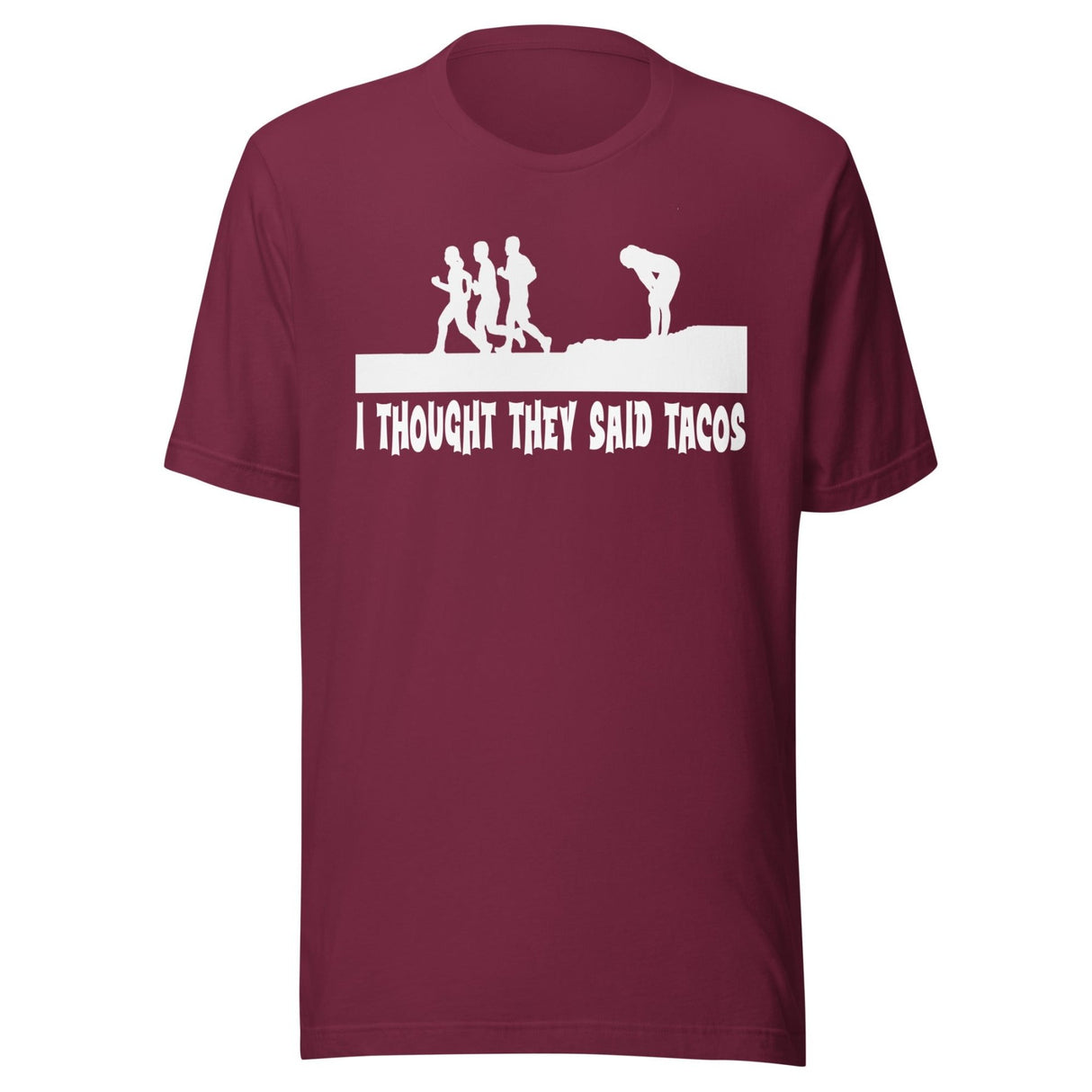 I Thought They Said Tacos Shirt