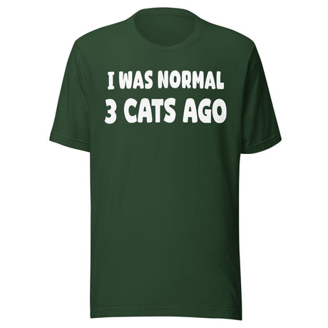 I Was Normal 3 Cats Ago Shirt