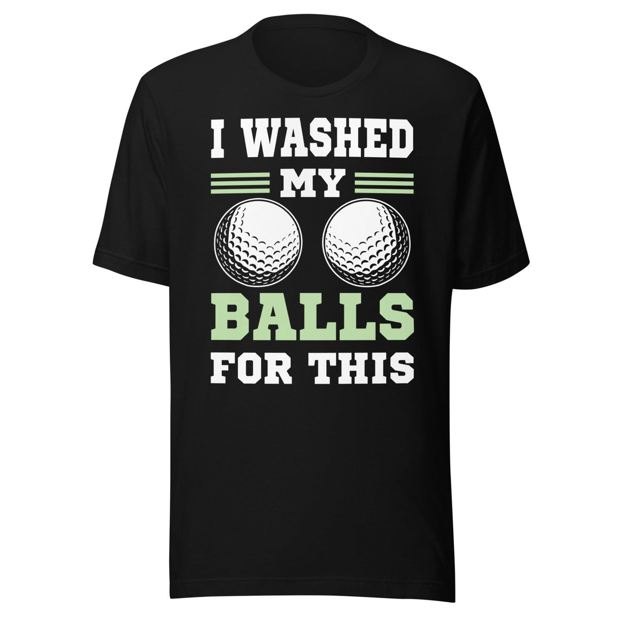 I Washed My Balls For This Golf Shirt