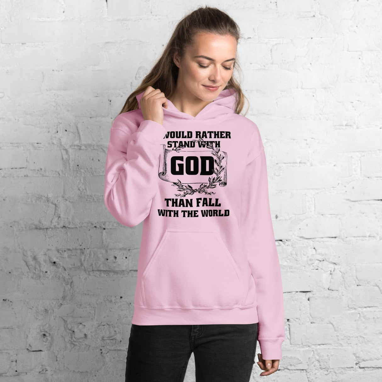 I Would Rather Stand With God Hoodie