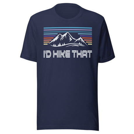 I'd Hike That Mountain Hiking Shirt