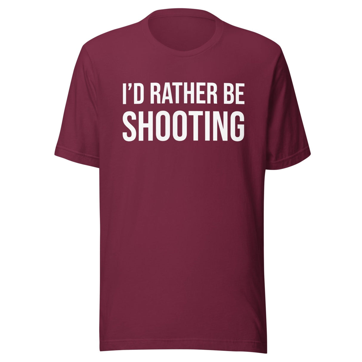 I'd Rather Be Shooting Shirt