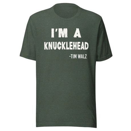 I'm a Knucklehead Tim Walz Quote Shirt