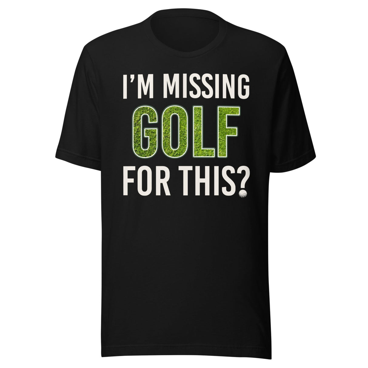 I'm Missing Golf For This Shirt
