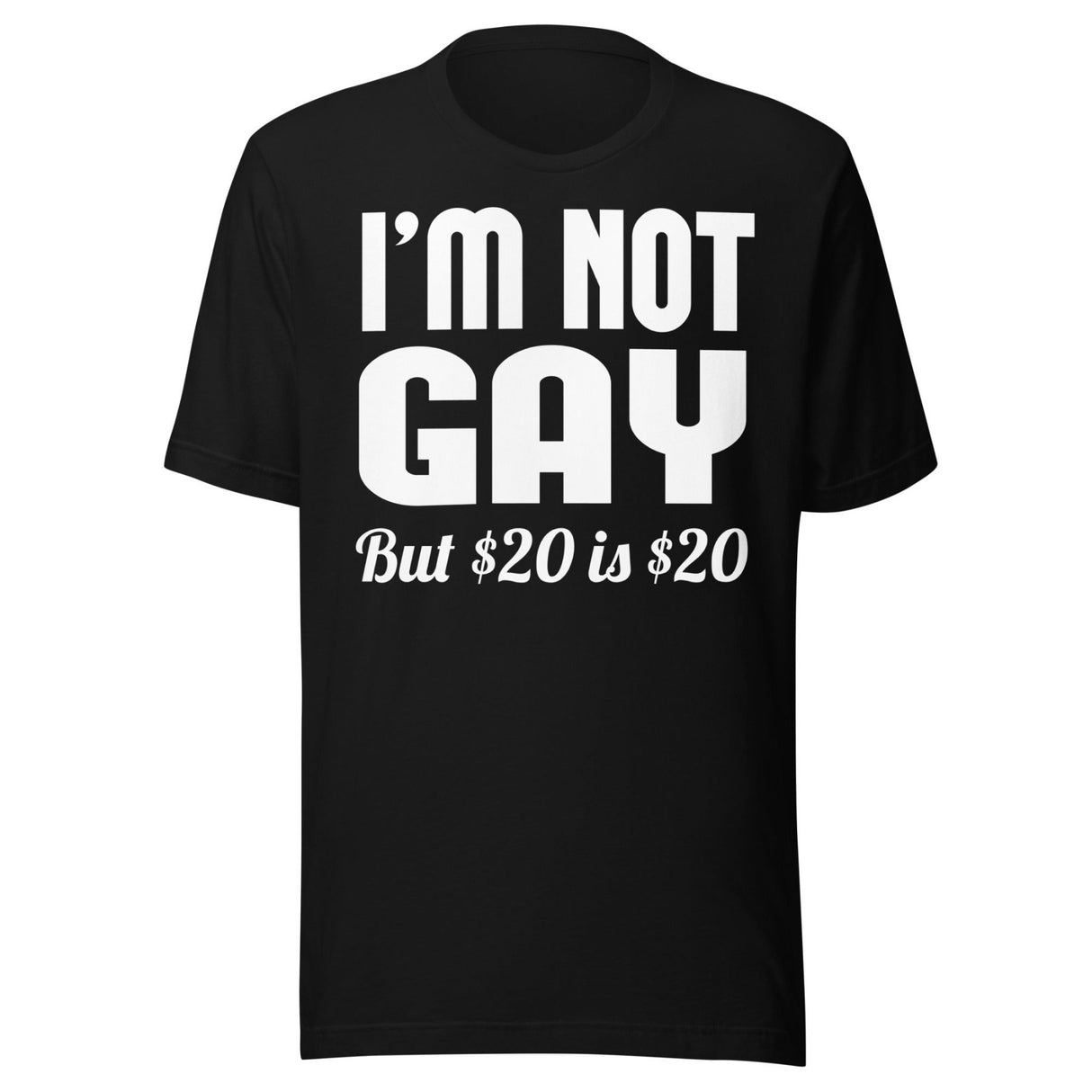 I'm Not Gay But 20 is 20 Shirt