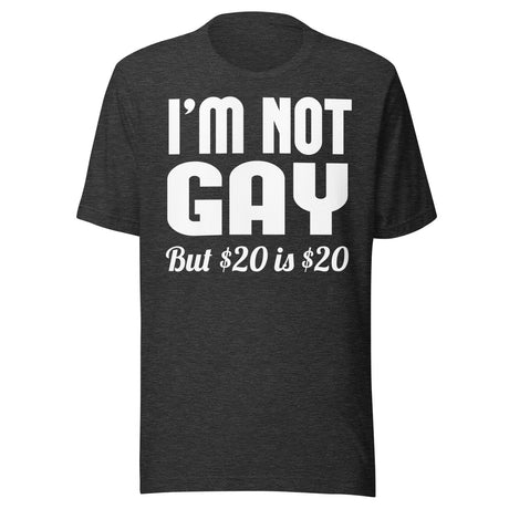 I'm Not Gay But 20 is 20 Shirt