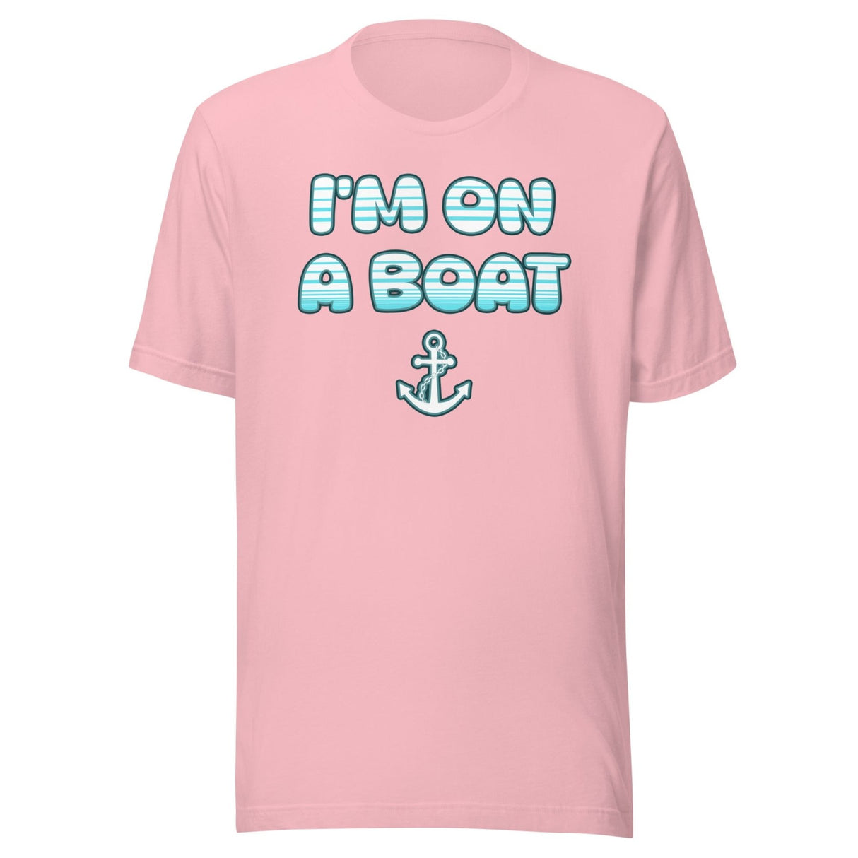 I'm On a Boat Shirt