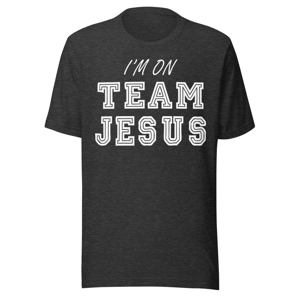 I'm On Team Jesus Shirt