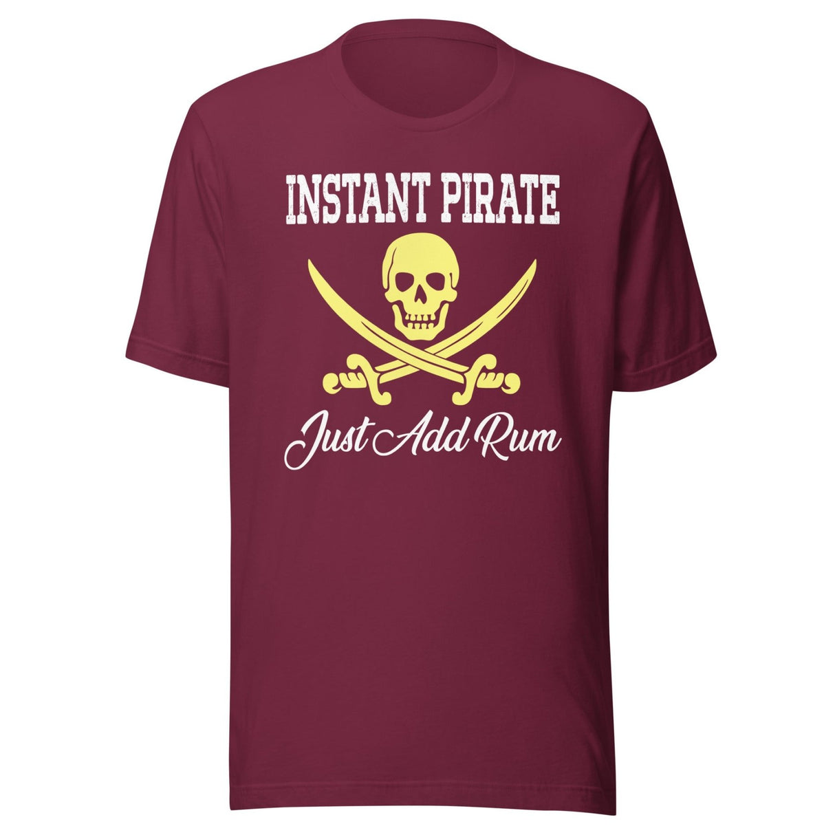 Instant Pirate Just Add Rum Shirt
