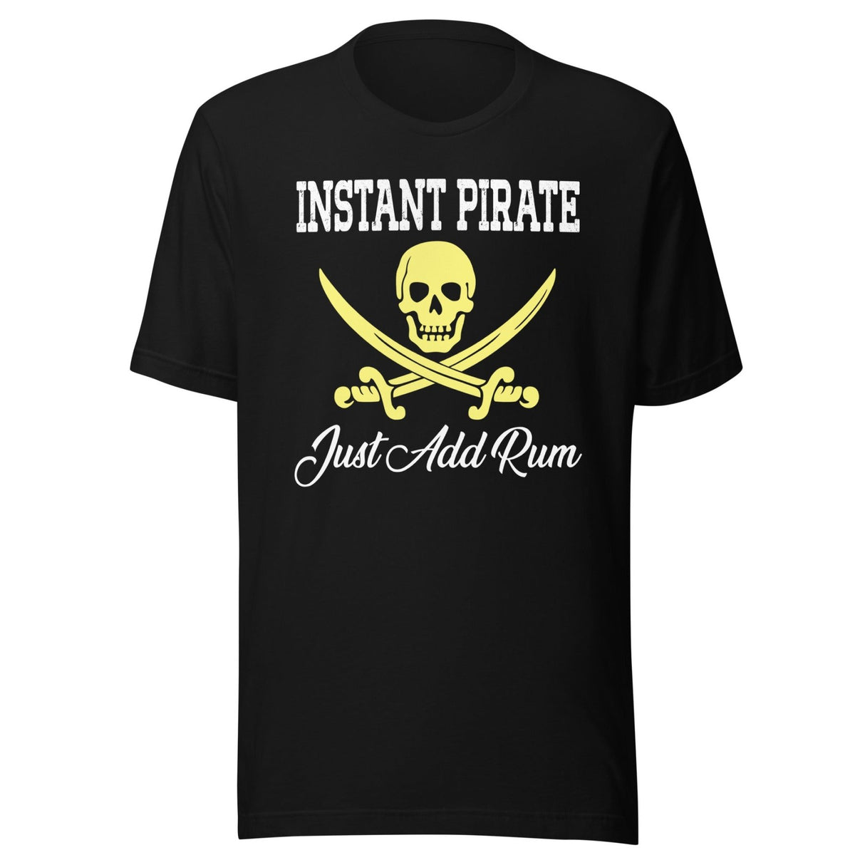 Instant Pirate Just Add Rum Shirt