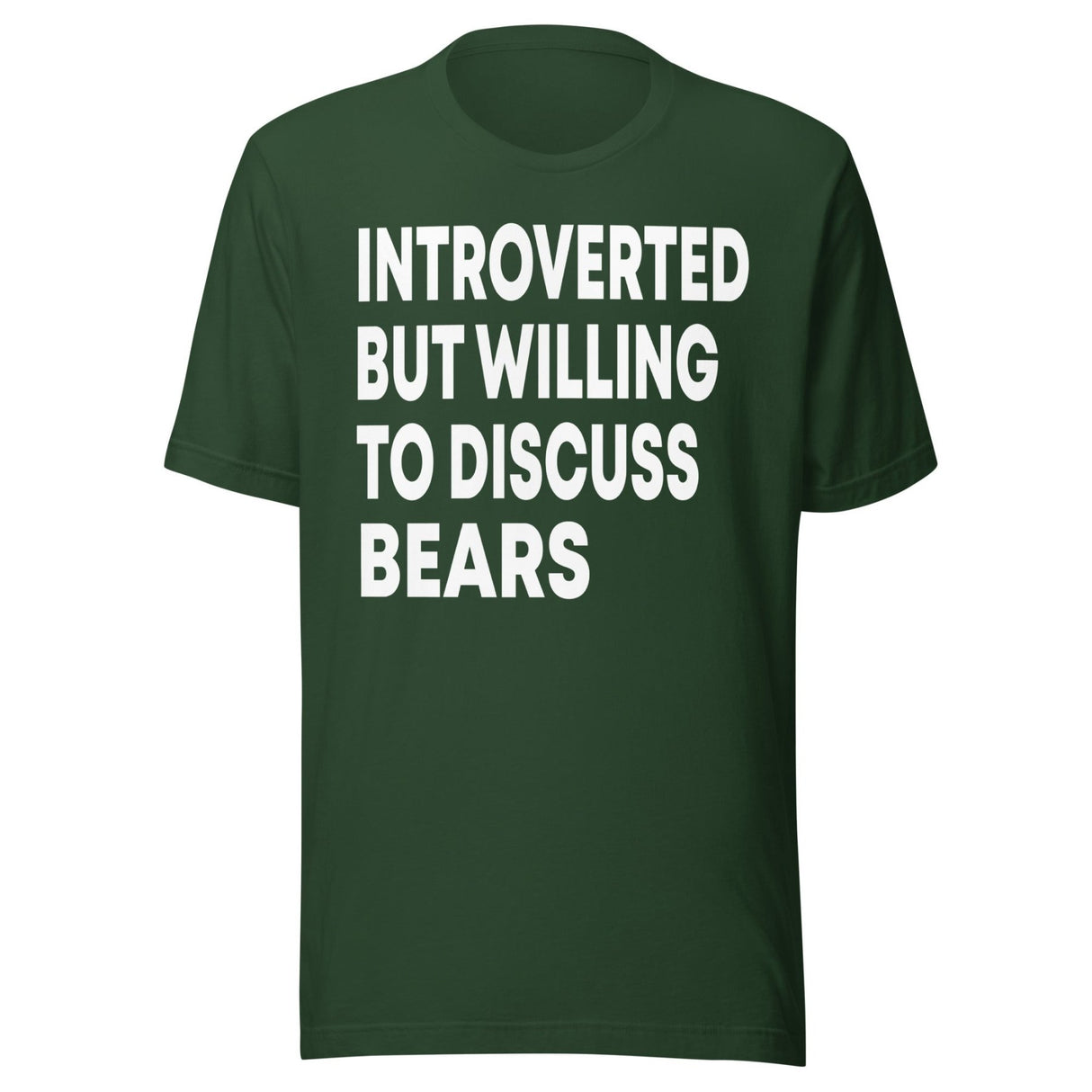 Introverted But Willing To Discuss Bears Shirt