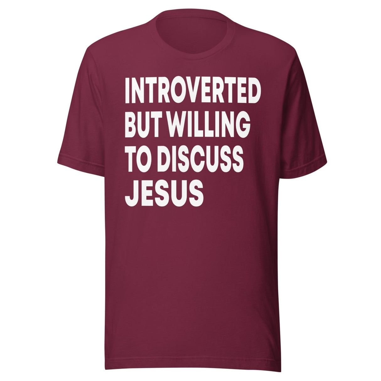 Introverted But Willing To Discuss Jesus Shirt