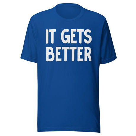 It Gets Better Shirt