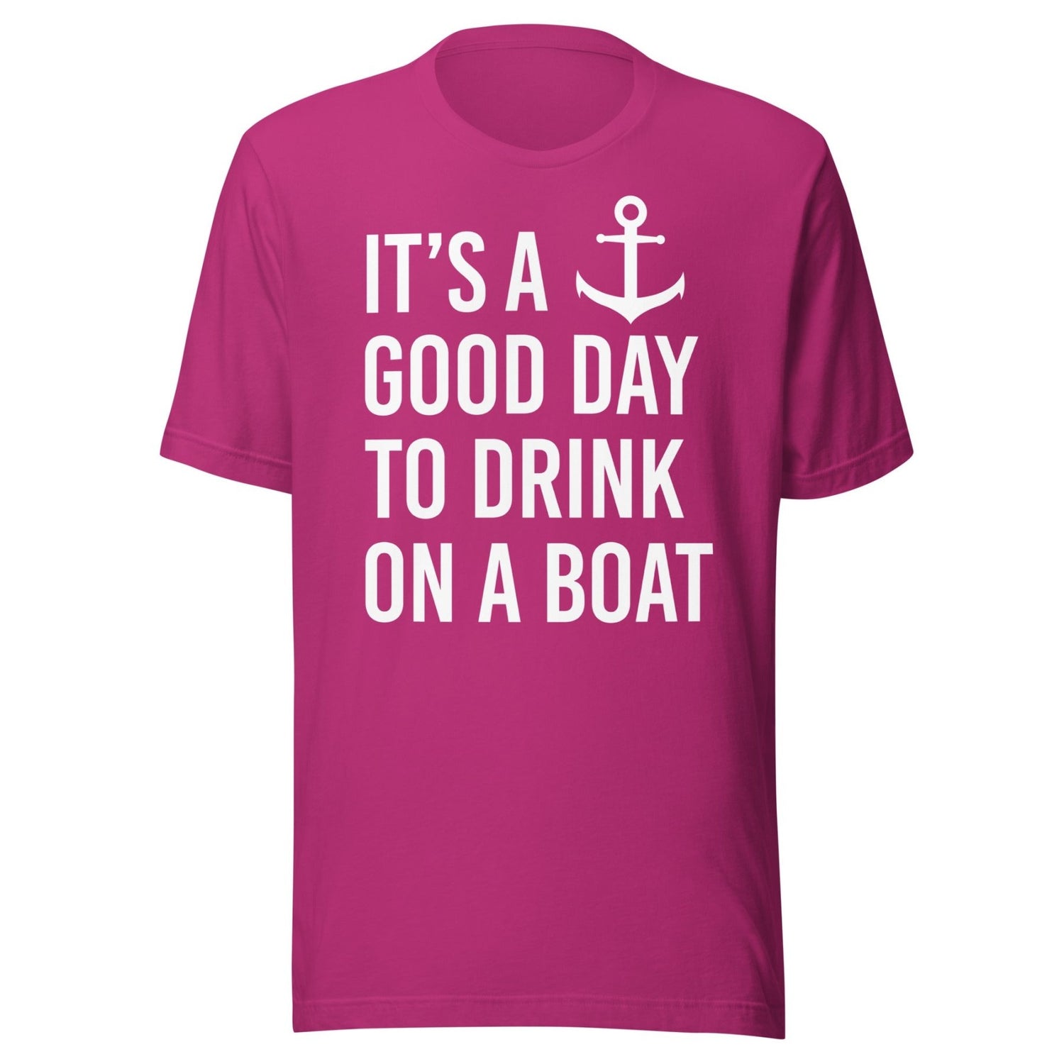 It's a Good Day to Drink on a Boat Shirt