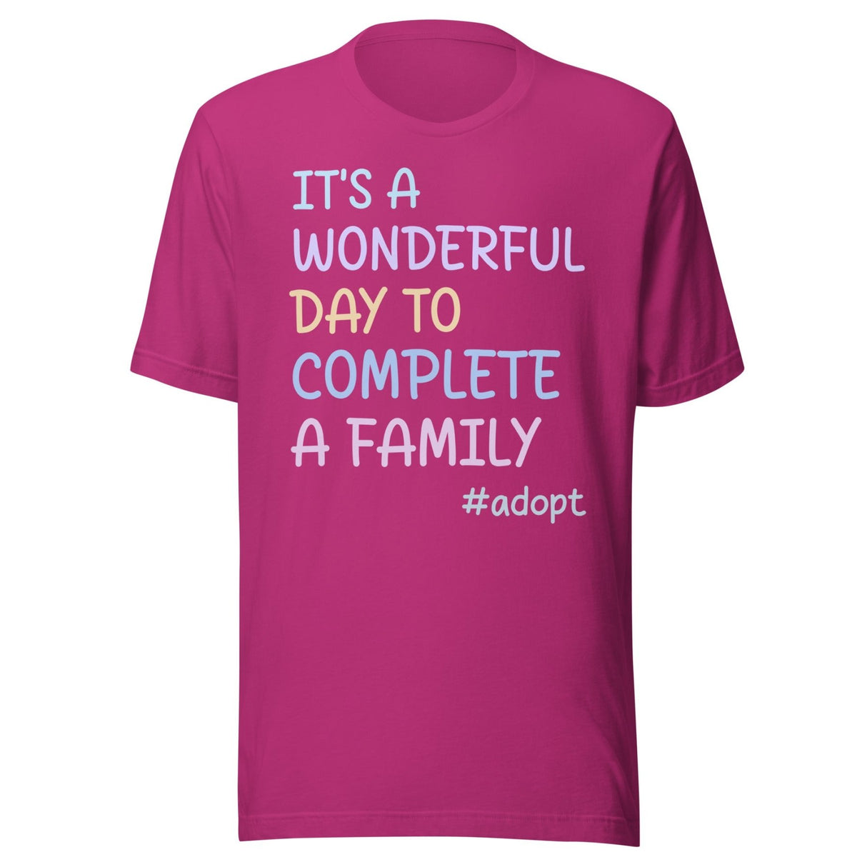 It's a Wonderful Day To Complete a Family Adoption Shirt