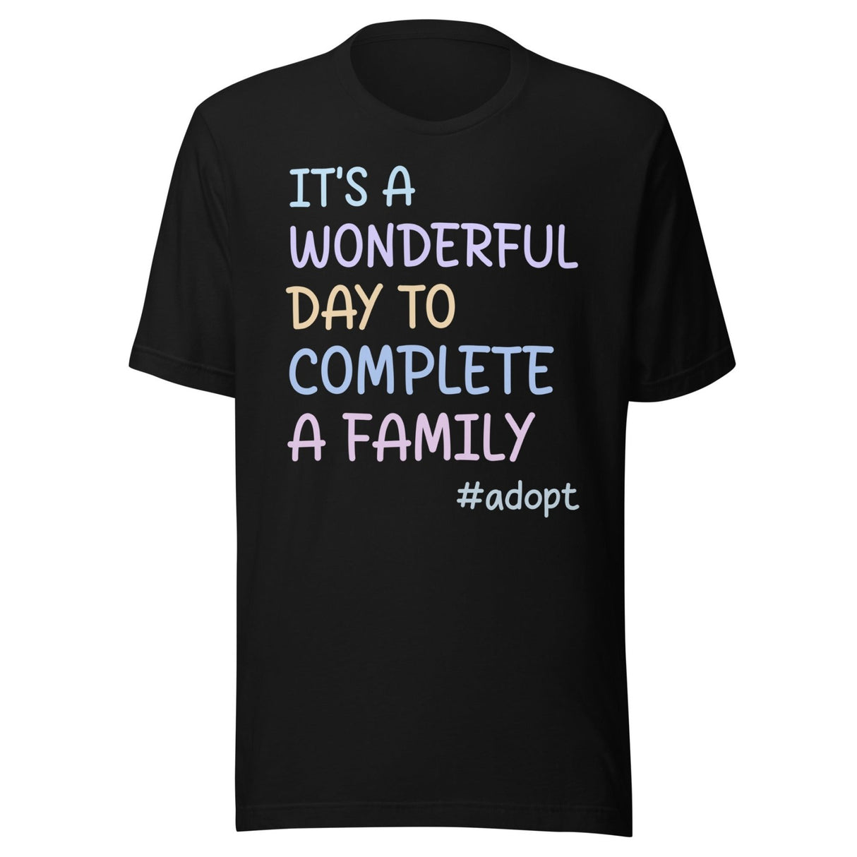 It's a Wonderful Day To Complete a Family Adoption Shirt