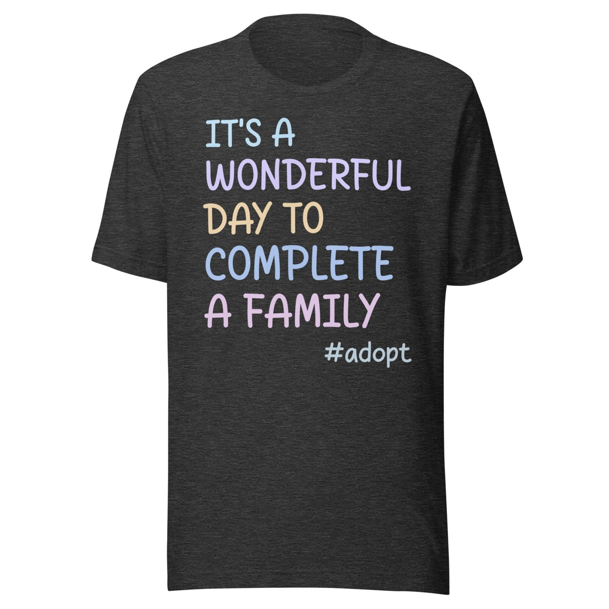 It's a Wonderful Day To Complete a Family Adoption Shirt