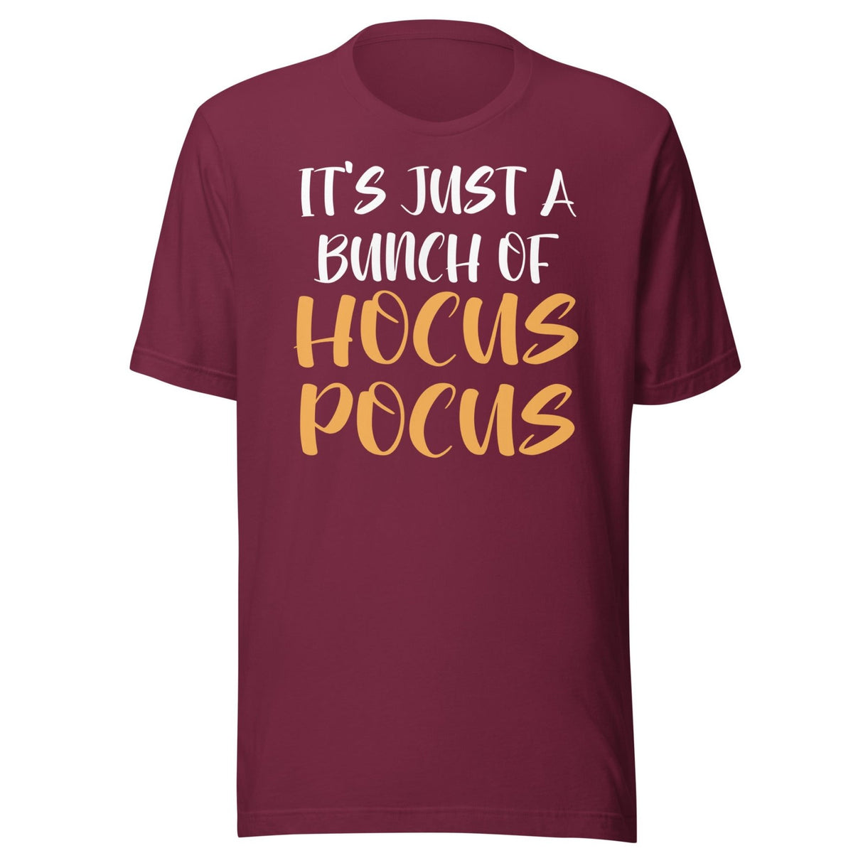 It's Just A Bunch Of Hocus Pocus Shirt