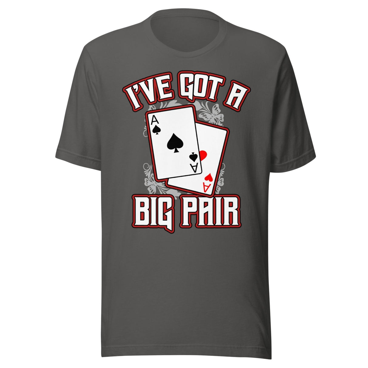 I've Got a Big Pair Poker Shirt