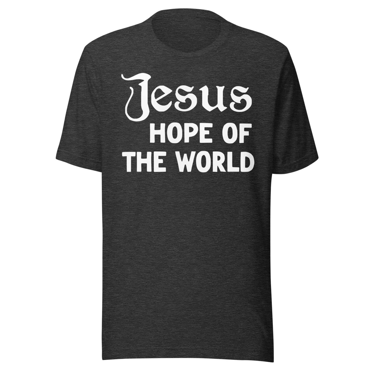 Jesus Hope of The World Shirt