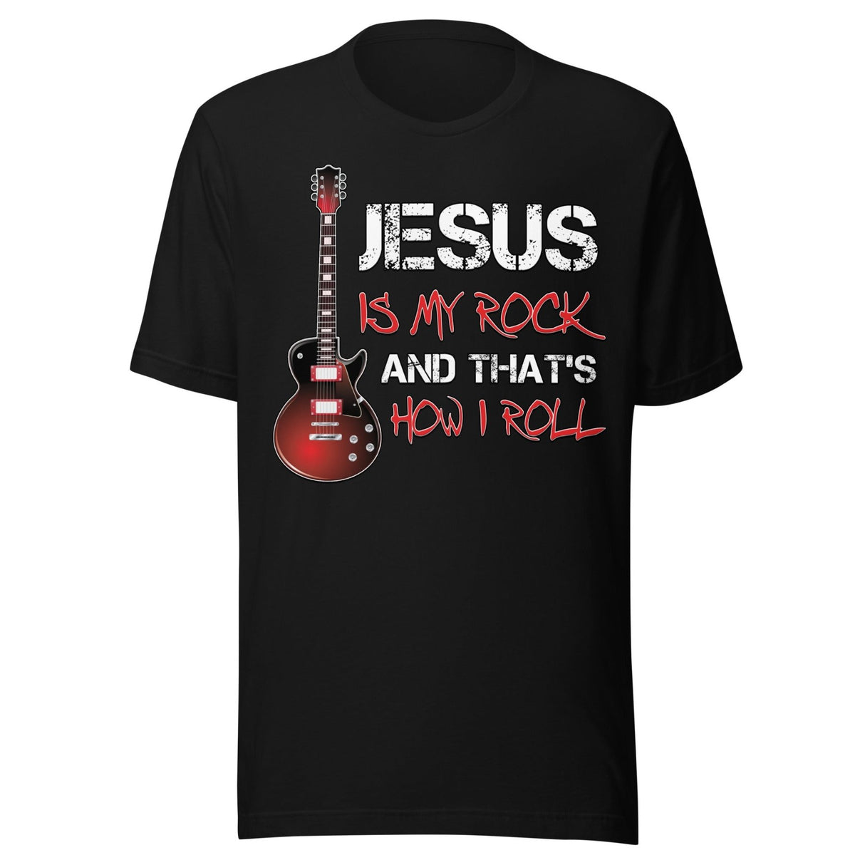 Jesus is My Rock And That's How I Roll Shirt