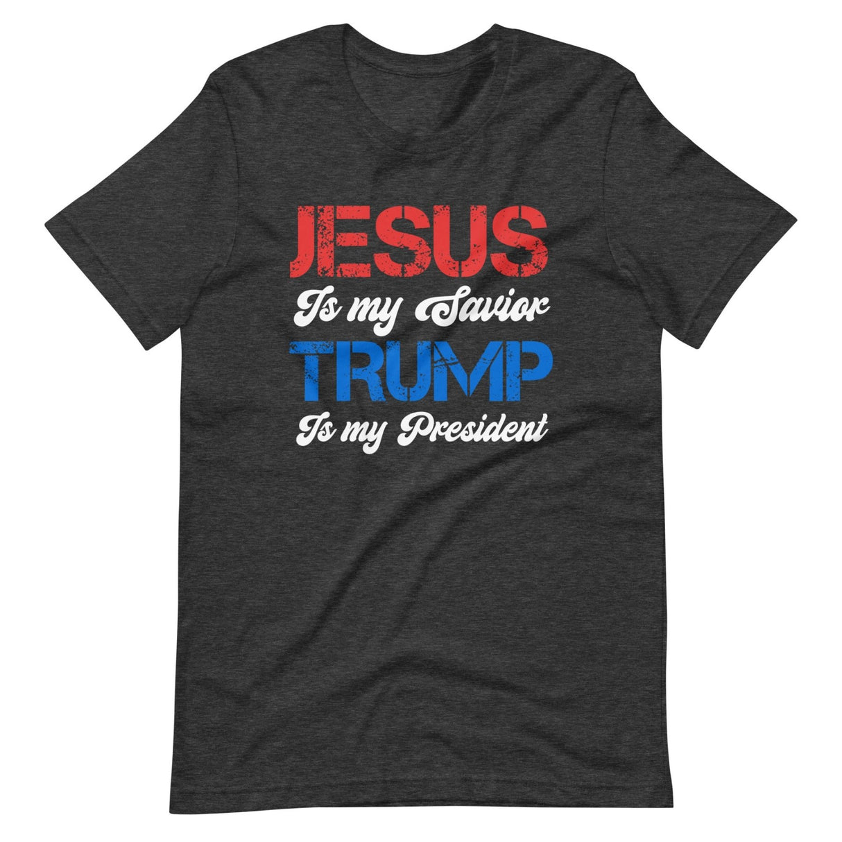 Jesus Is My Savior Trump Is My President Shirt