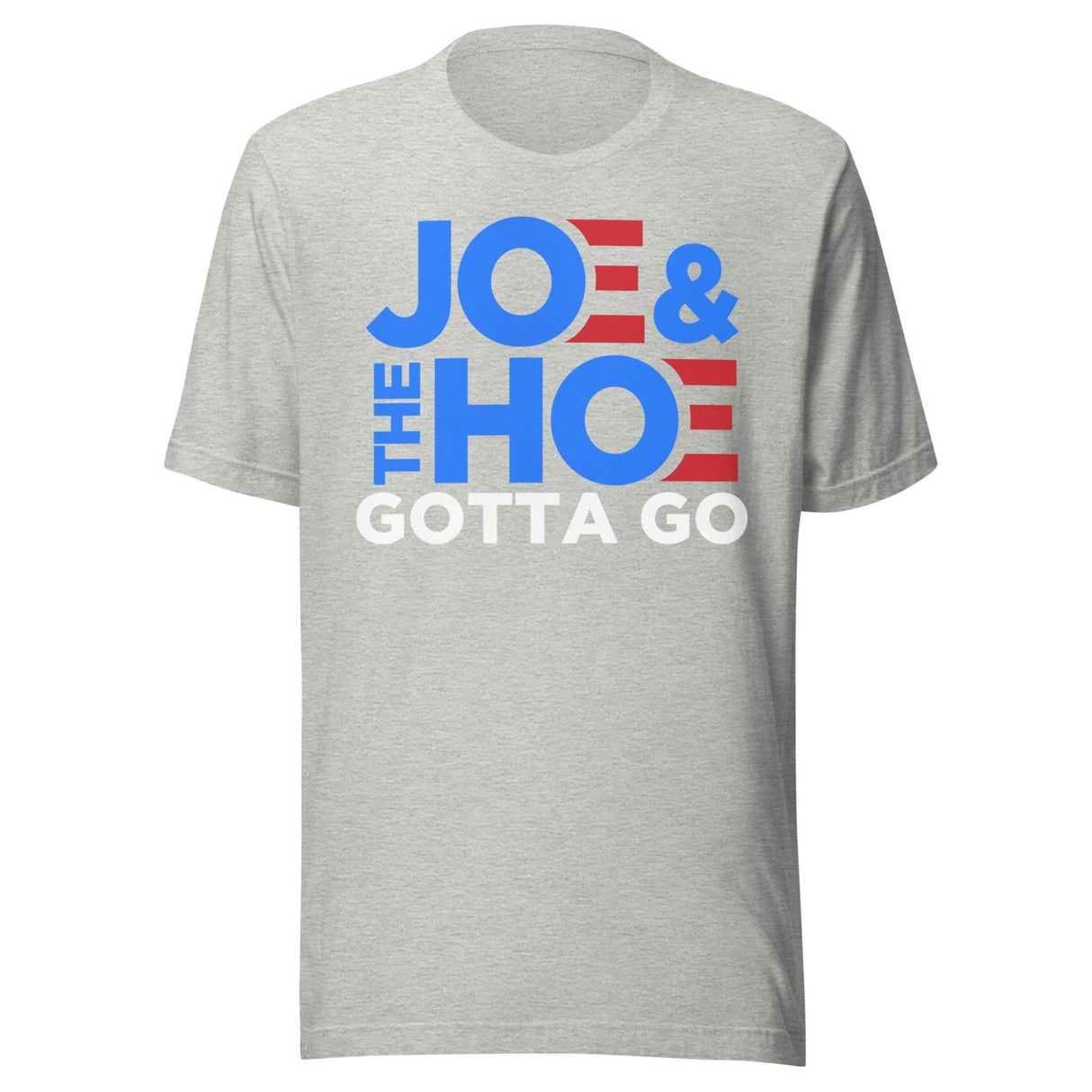 Joe and The Hoe Gotta Go Shirt