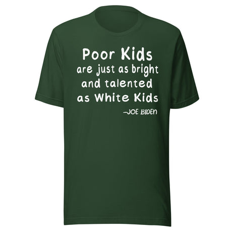 Joe Biden Poor Kids Shirt