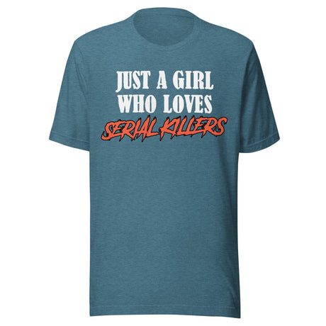 Just A Girl Who Loves Serial Killers Shirt