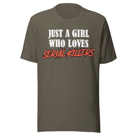 Just A Girl Who Loves Serial Killers Shirt