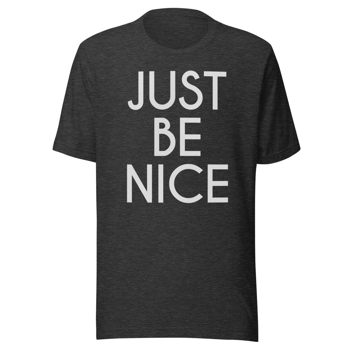 Just Be Nice Shirt