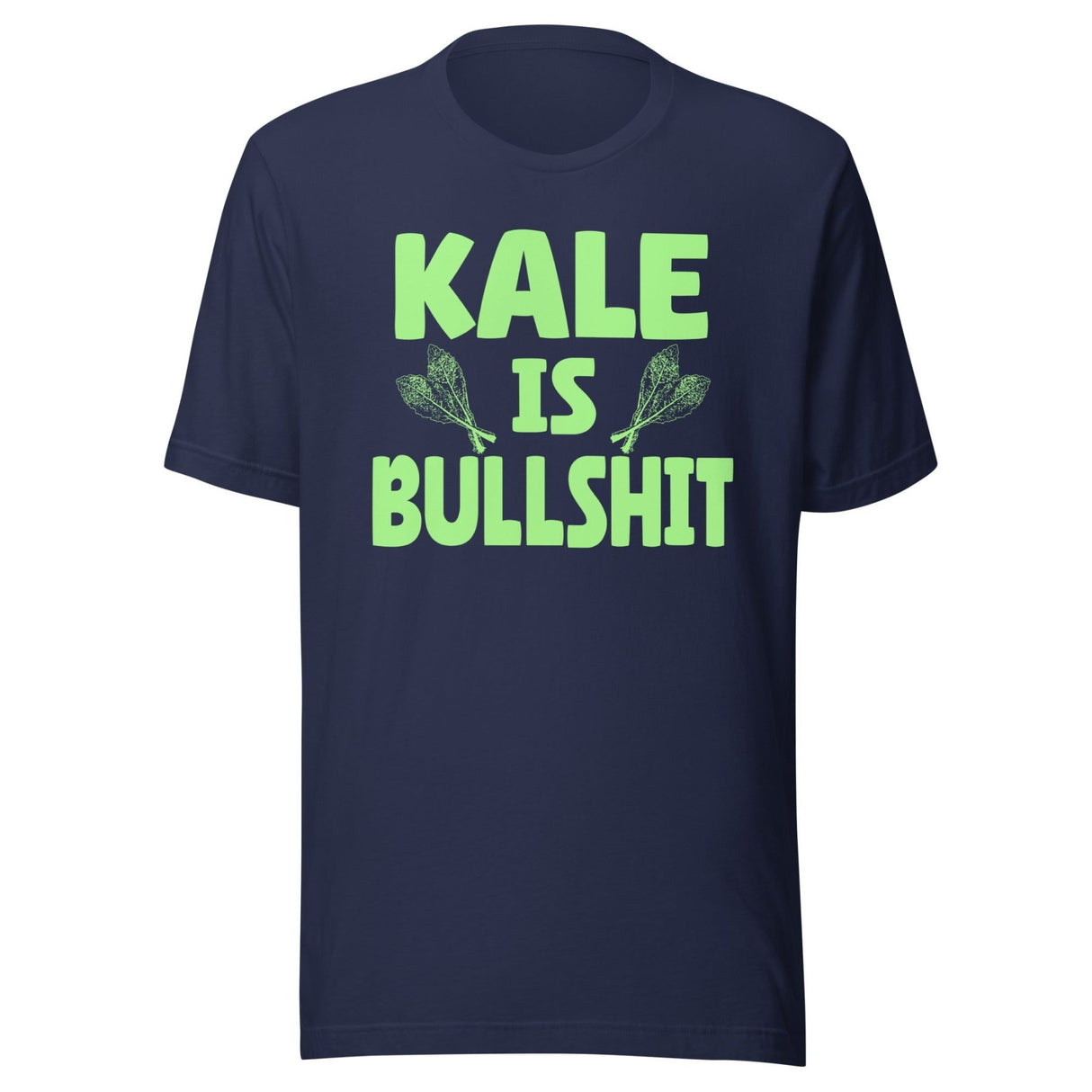 Kale is Bullshit Shirt