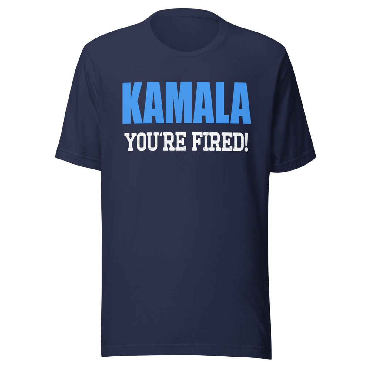 Kamala You're Fired Shirt