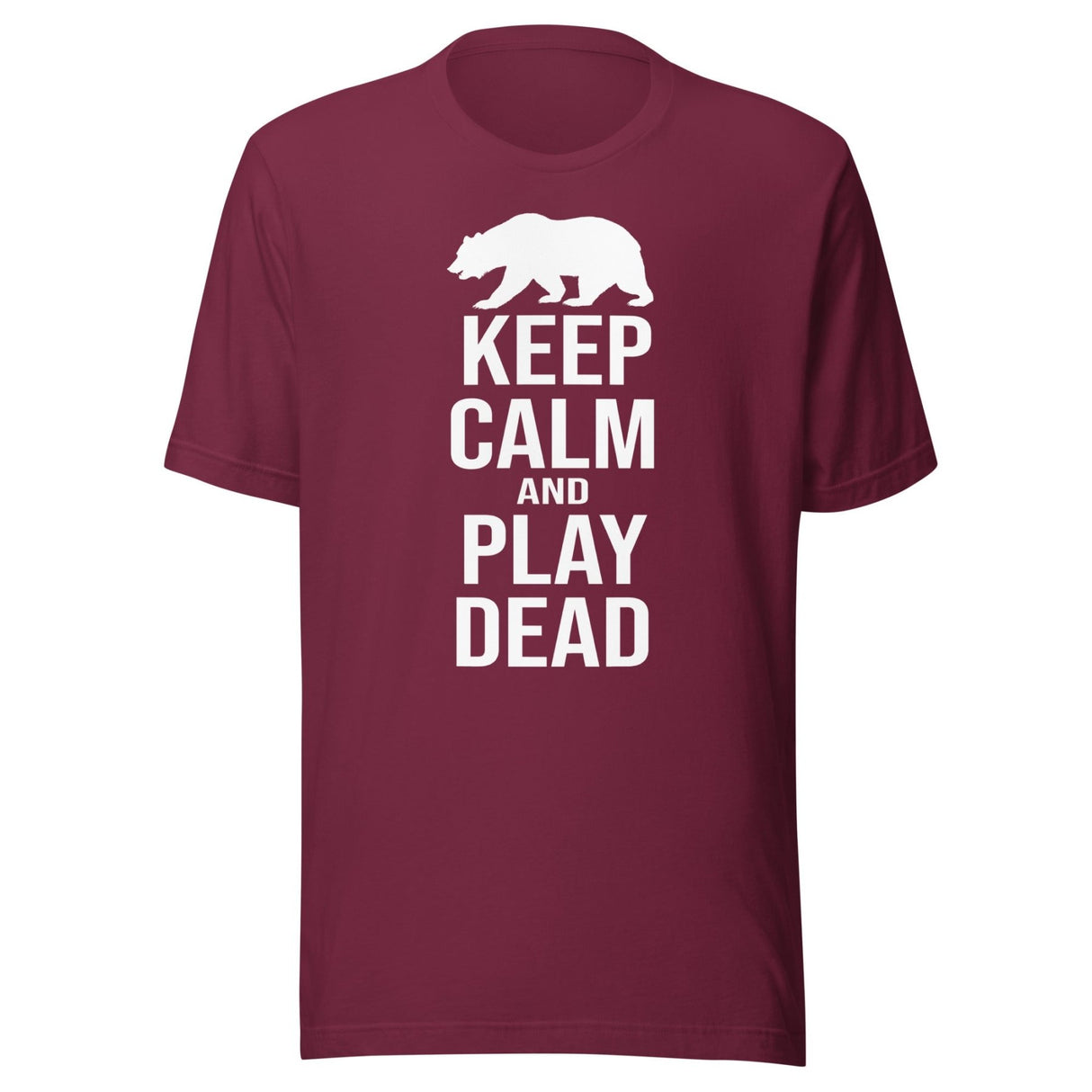 Keep Calm and Play Dead Bear Shirt