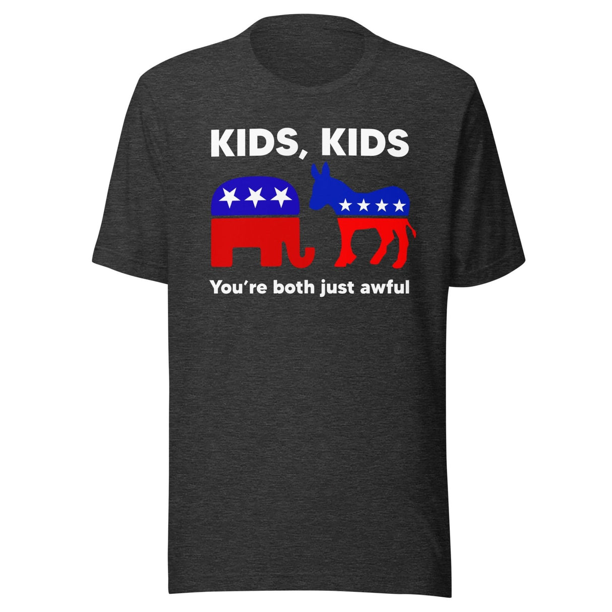 Kids You're Both Just Awful Libertarian Shirt