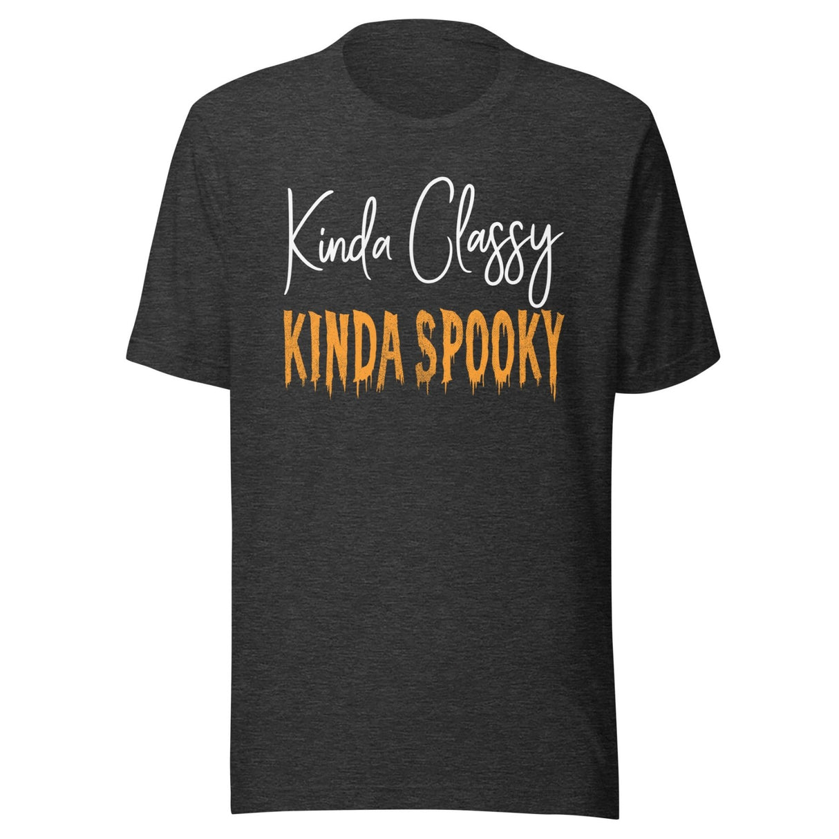 Kinda Classy Kinda Spooky Shirt
