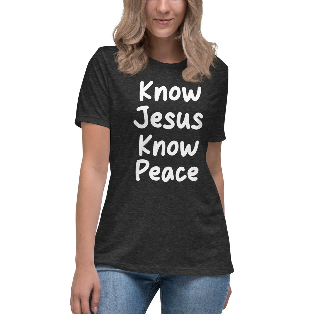 Know Jesus Know Peace Women's Shirt