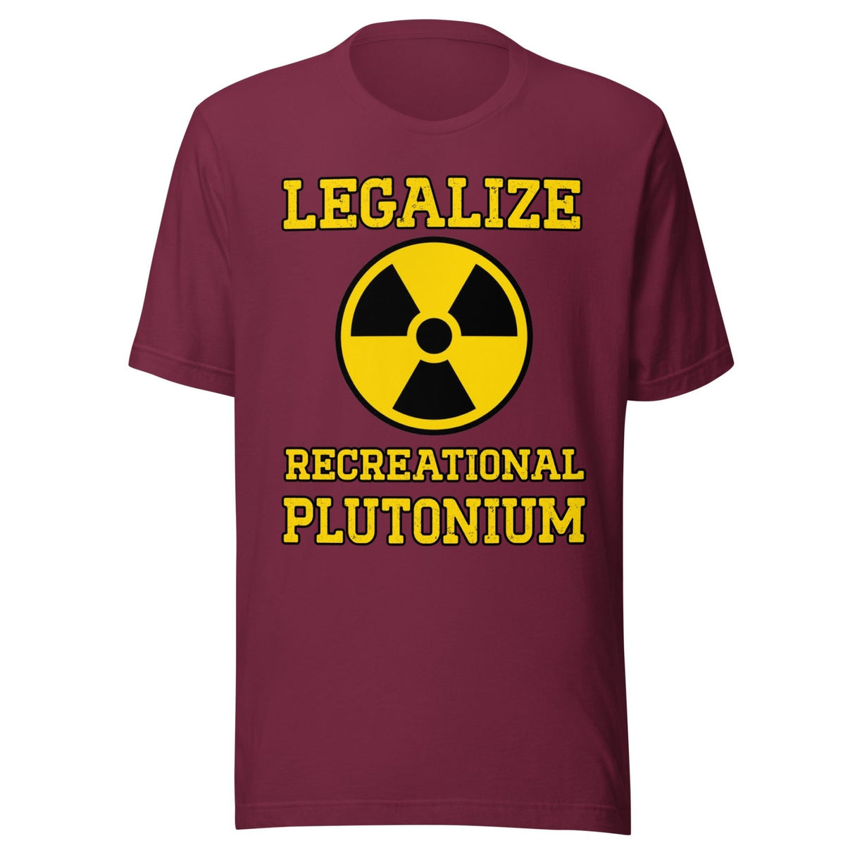 Legalize Recreational Plutonium Shirt