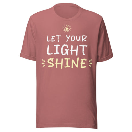 Let Your Light Shine Shirt