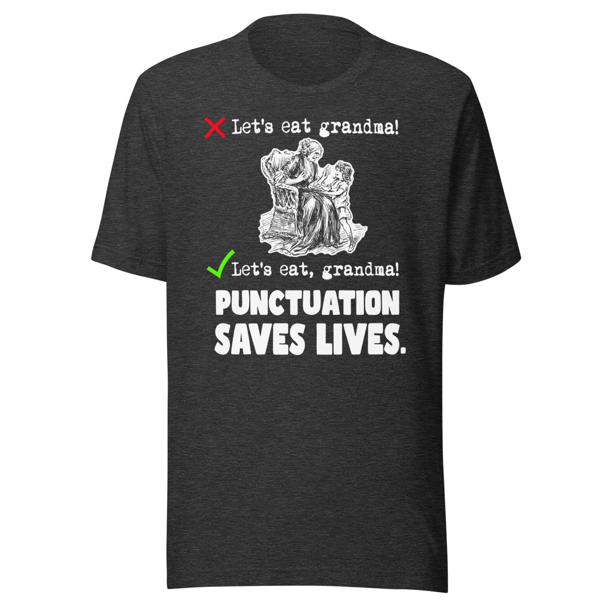 Let's Eat Grandma Punctuation Saves Lives Shirt