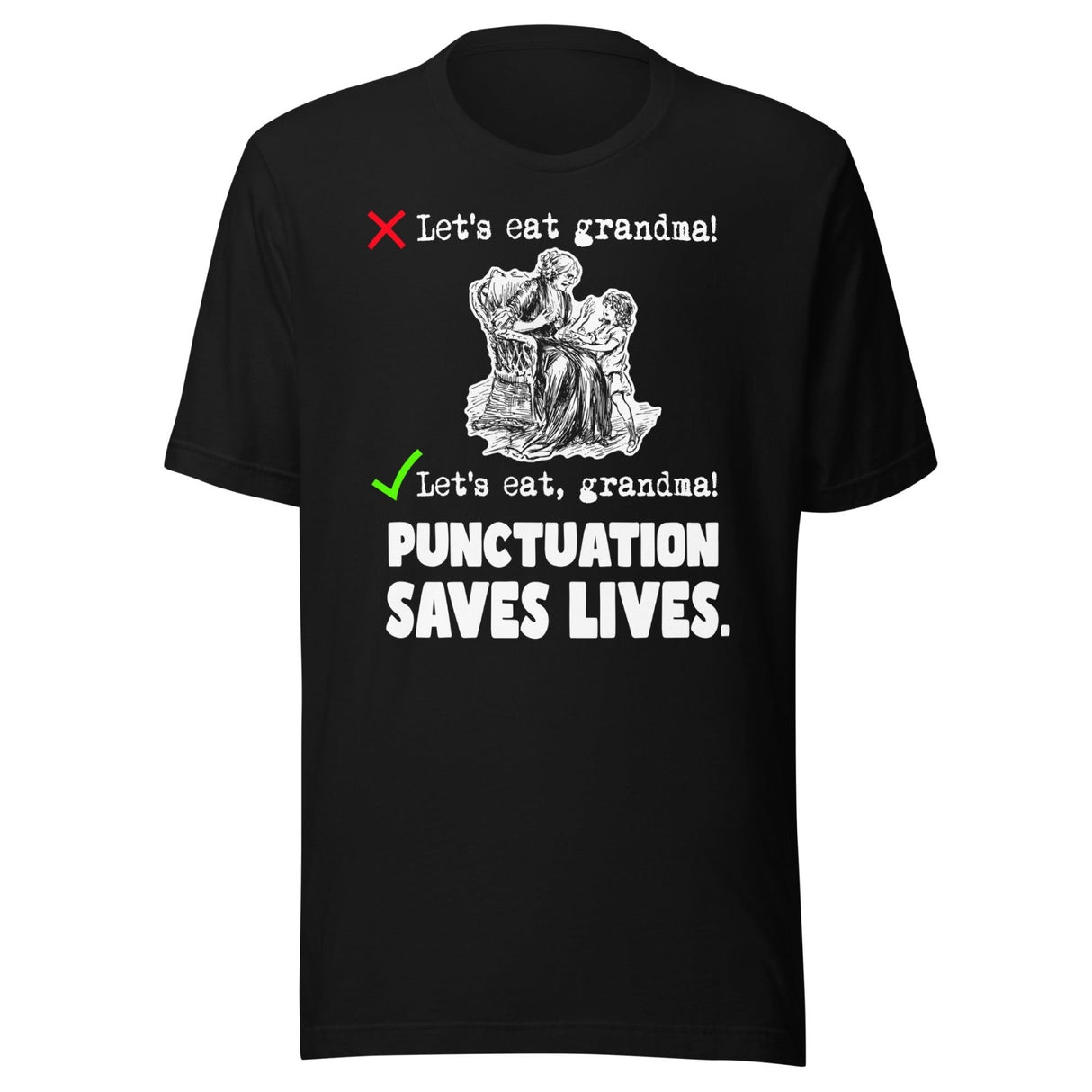 Let's Eat Grandma Punctuation Saves Lives Shirt