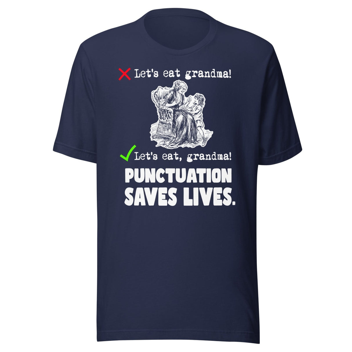 Let's Eat Grandma Punctuation Saves Lives Shirt
